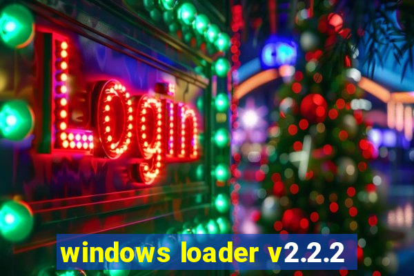 windows loader v2.2.2